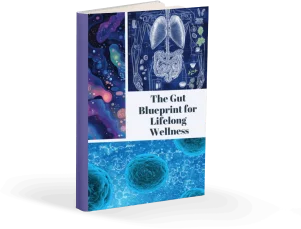 The Gut Blueprint for Lifelong Wellness